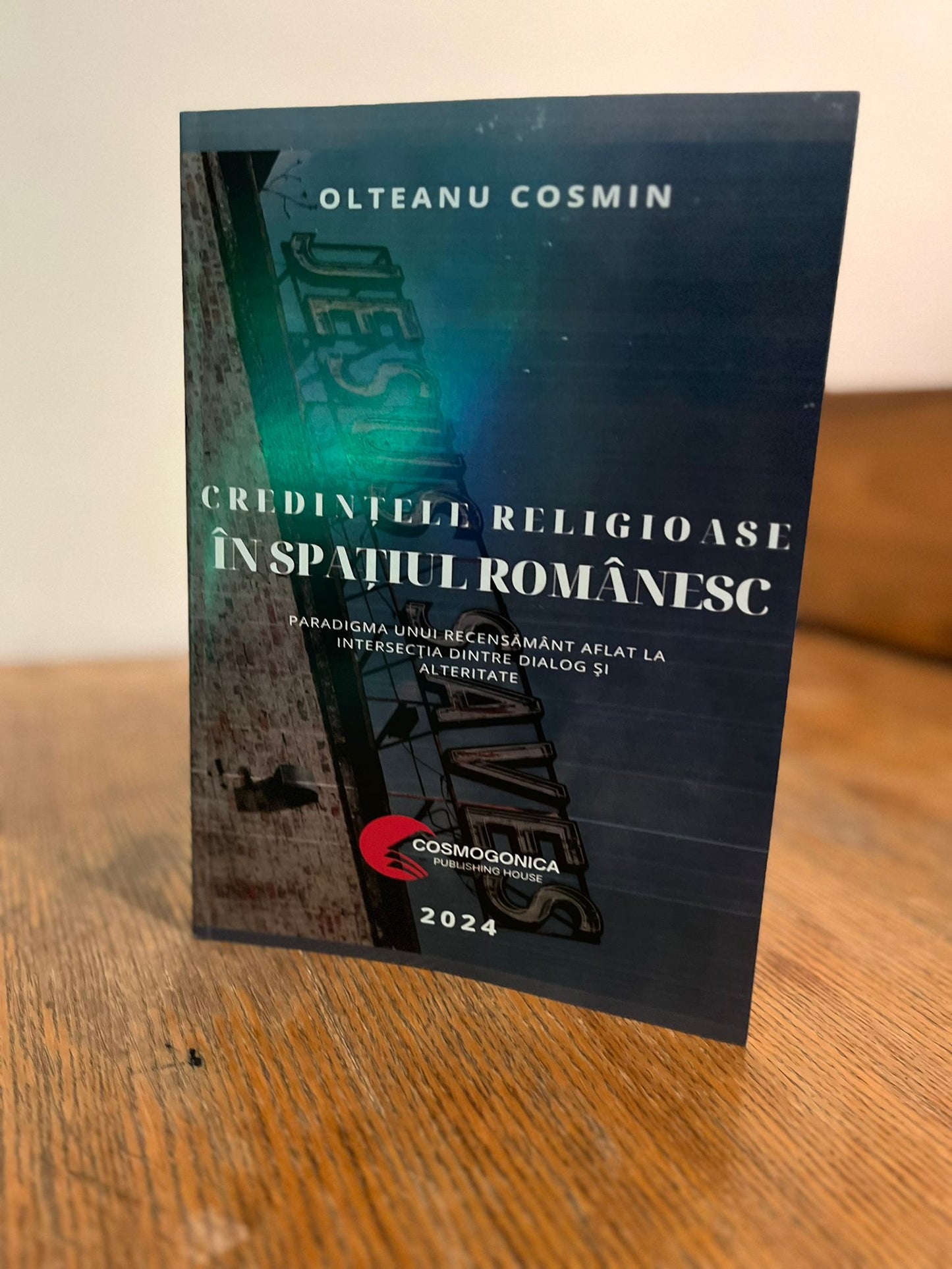 Carte Credințe religioase în spațiul românesc de Olteanu Cosmin