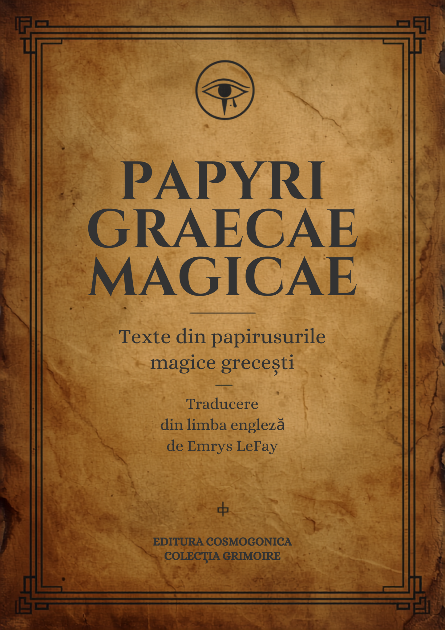 Papyri Graecae Magicae, trad. Emrys LeFay